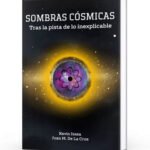 Sombras-Cosmicas-Tras-la -Pista-de-lo-Inexplicable-PDF-Gratis